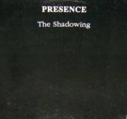 Presence (ITA) : The Shadowing
